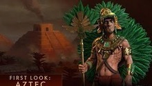 Civilization 6: Подробности - цивилизация Ацтеков