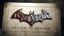 Batman: Return to Arkham Трейлер